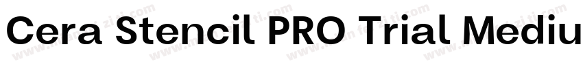 Cera Stencil PRO Trial Medium字体转换